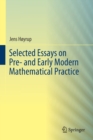 Selected Essays on Pre- and Early Modern Mathematical Practice - Book