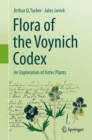 Flora of the Voynich Codex : An Exploration of Aztec Plants - eBook