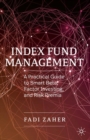 Index Fund Management : A Practical Guide to Smart Beta, Factor Investing, and Risk Premia - eBook