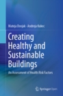 Creating Healthy and Sustainable Buildings : An Assessment of Health Risk Factors - eBook