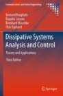 Dissipative Systems Analysis and Control : Theory and Applications - Book