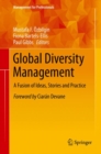 Global Diversity Management : A Fusion of Ideas, Stories and Practice - eBook