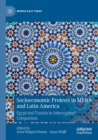 Socioeconomic Protests in MENA and Latin America : Egypt and Tunisia in Interregional Comparison - Book