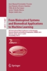 From Bioinspired Systems and Biomedical Applications to Machine Learning : 8th International Work-Conference on the Interplay Between Natural and Artificial Computation, IWINAC 2019, Almeria, Spain, J - Book