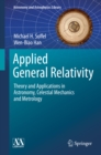 Applied General Relativity : Theory and Applications in Astronomy, Celestial Mechanics and Metrology - eBook