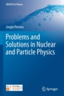 Problems and Solutions in Nuclear and Particle Physics - Book