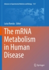The mRNA Metabolism in Human Disease - Book