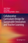 Collaborative Curriculum Design for Sustainable Innovation and Teacher Learning - eBook