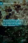 Historical Perspectives on Democracies and their Adversaries - Book