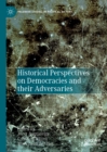 Historical Perspectives on Democracies and their Adversaries - eBook