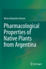 Pharmacological Properties of Native Plants from Argentina - Book