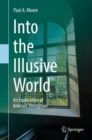 Into the Illusive World : An Exploration of Animals’ Perception - Book