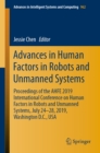 Advances in Human Factors in Robots and Unmanned Systems : Proceedings of the AHFE 2019 International Conference on Human Factors in Robots and Unmanned Systems, July 24-28, 2019, Washington D.C., USA - eBook