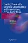Enabling People with Dementia: Understanding and Implementing Person-Centred Care - eBook