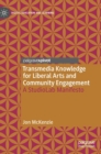 Transmedia Knowledge for Liberal Arts and Community Engagement : A StudioLab Manifesto - Book