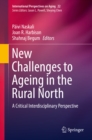 New Challenges to Ageing in the Rural North : A Critical Interdisciplinary Perspective - eBook