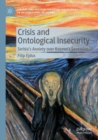 Crisis and Ontological Insecurity : Serbia’s Anxiety over Kosovo's Secession - Book