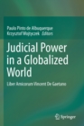 Judicial Power in a Globalized World : Liber Amicorum Vincent De Gaetano - Book