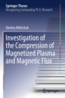 Investigation of the Compression of Magnetized Plasma and Magnetic Flux - Book
