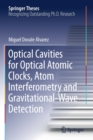Optical Cavities for Optical Atomic Clocks, Atom Interferometry and Gravitational-Wave Detection - Book