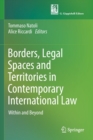 Borders, Legal Spaces and Territories in Contemporary International Law : Within and Beyond - Book