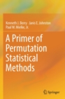 A Primer of Permutation Statistical Methods - Book