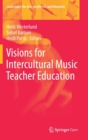 Visions for Intercultural Music Teacher Education - Book