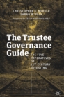 The Trustee Governance Guide : The Five Imperatives of 21st Century Investing - eBook