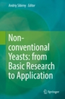 Non-conventional Yeasts: from Basic Research to Application - eBook