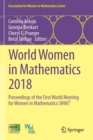 World Women in Mathematics 2018 : Proceedings of the First World Meeting for Women in Mathematics (WM)² - Book