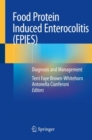 Food Protein Induced Enterocolitis (FPIES) : Diagnosis and Management - Book