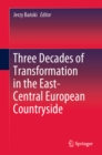 Three Decades of Transformation in the East-Central European Countryside - eBook