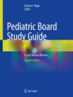 Pediatric Board Study Guide : A Last Minute Review - Book