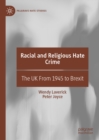 Racial and Religious Hate Crime : The UK From 1945 to Brexit - eBook