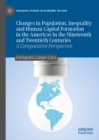 Changes in Population, Inequality and Human Capital Formation in the Americas in the Nineteenth and Twentieth Centuries : A Comparative Perspective - eBook