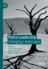 Police Leadership : Changing Landscapes - Book