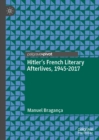Hitler's French Literary Afterlives, 1945-2017 - eBook