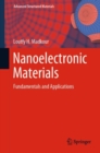 Nanoelectronic Materials : Fundamentals and Applications - eBook
