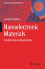 Nanoelectronic Materials : Fundamentals and Applications - Book
