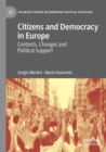 Citizens and Democracy in Europe : Contexts, Changes and Political Support - Book