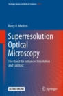 Superresolution Optical Microscopy : The Quest for Enhanced Resolution and Contrast - eBook