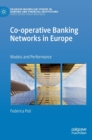Co-operative Banking Networks in Europe : Models and Performance - Book