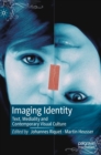 Imaging Identity : Text, Mediality and Contemporary Visual Culture - Book