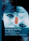 Imaging Identity : Text, Mediality and Contemporary Visual Culture - eBook