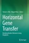 Horizontal Gene Transfer : Breaking Borders Between Living Kingdoms - Book