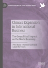 China's Expansion in International Business : The Geopolitical Impact on the World Economy - eBook