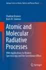 Atomic and Molecular Radiative Processes : With Applications to Modern Spectroscopy and the Greenhouse Effect - eBook