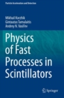 Physics of Fast Processes in Scintillators - Book