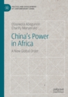 China's Power in Africa : A New Global Order - Book