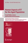 Human Aspects of IT for the Aged Population. Social Media, Games and Assistive Environments : 5th International Conference, ITAP 2019, Held as Part of the 21st HCI International Conference, HCII 2019, - Book